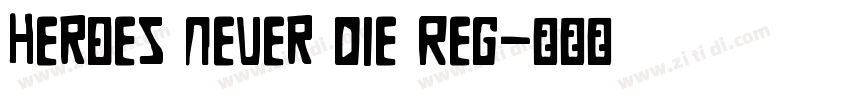 Heroes Never Die Reg字体转换